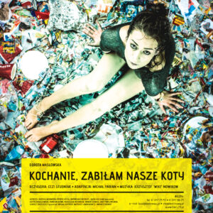 PLAKAT - KOCHANIE, ZABIŁAM NASZE KOTY
