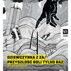PLAKAT - DZIEWCZYNKA Z ZA/ PRZYSZŁOŚĆ BOLI TYLKO RAZ