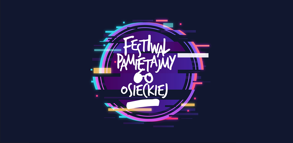 27. FESTIWAL<br/>PAMIĘTAJMY O OSIECKIEJ